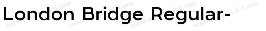 London Bridge Regular字体转换